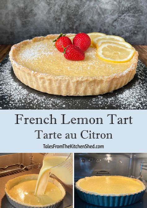 Tarte au Citron - a classic French Lemon Tart with a tangy yet sweet creamy custard in a buttery crisp pastry. It's the best Lemon tart and deceptively easy to make. Simply whisk together your filling ingredients, pour the mixture into a sweet pastry case and bake. Et voila, a delicious easy lemon tart worthy of any bakery window. Lemon Tart With Condensed Milk, Tart Citron, French Lemon Tart Recipe, French Fruit Tart Recipe, Easy Lemon Tart, French Lemon Tart, Lemon Custard Tart, Bakery Window, Mini Lemon Tarts