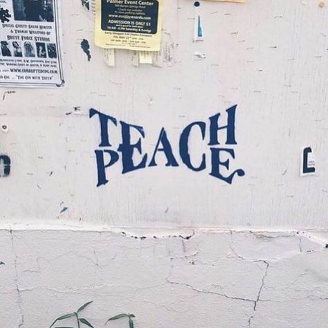 Mumbai Graffiti, Teach Peace, Wallpaper Pastel, 문신 디자인, Banksy, Pretty Words, Graffiti Art, Color Palettes, Words Quotes