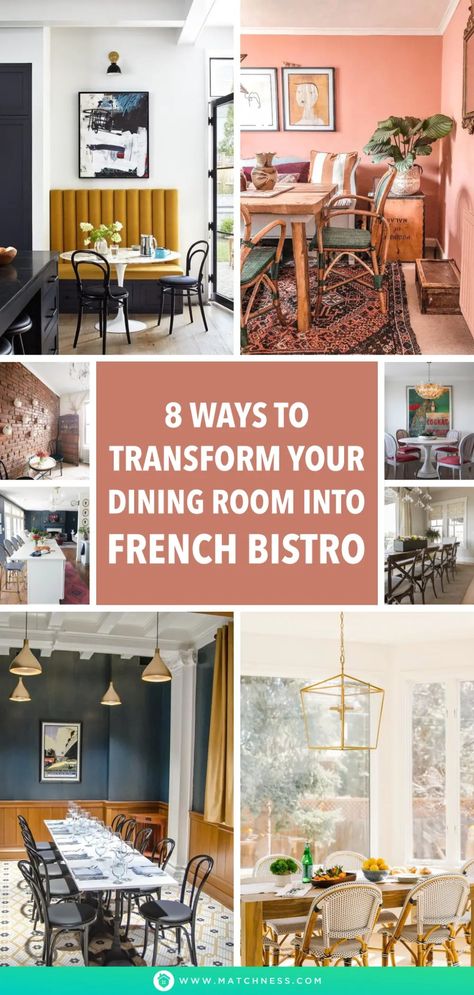 8 Ways to Transform Your Dining Room into French Bistro - Matchness.com French Bistro Decor, Bistro Kitchen Decor, French Bistro Kitchen, Bistro Interior, Bistro Decor, Bistro Kitchen, Dining Room French, Dining Room Style, Bistro Style