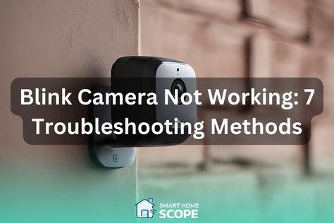 Blink Camera not Working? 4 Simple fixes for Troubleshooting Blink Cameras Blink Camera, Lit Meaning, Smart Lock, Sound Bar, Home Automation, Home Security, Night Vision, Power Source, Smart Home