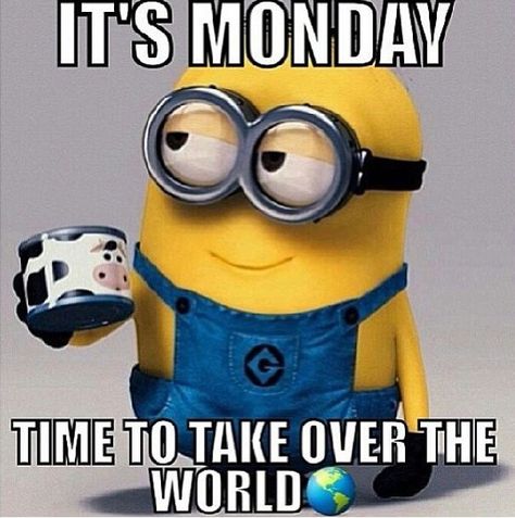 happy monday quotes | love happy Monday quotes! #quotes | Things that make me smile Happy Monday Quotes, Monday Morning Quotes, Take Over The World, Minion Pictures, Monday Memes, Minions Love, Monday Humor, A Minion, It's Monday