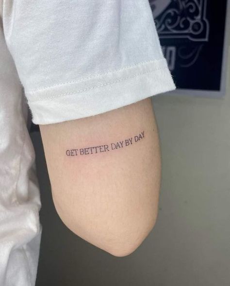 Take It Day By Day Tattoo, Day By Day Tattoo, Again Tattoo, Getting Better, Day By Day, Better Day, Happy Days, Tattoos Ideas, Minimalist Tattoo