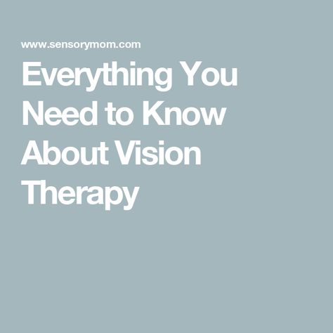 Everything You Need to Know About Vision Therapy Vision Therapy, Visual System, 80 Percent, Vision Problems, Eye Health, The Brain, San Antonio, Brain, Need To Know