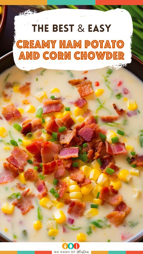 Smoked Ham Potato And Corn Chowder, Ham And Potato Corn Chowder Soup Recipes Crockpot, Ham And Corn Chowder Soup Crock Pot, Easy Ham And Corn Chowder, Cheesy Ham And Corn Chowder, Potato Ham Corn Soup, Creamy Ham Potato And Corn Chowder, Corn Ham Potato Chowder, Ham And Potato Corn Chowder Soup Recipes