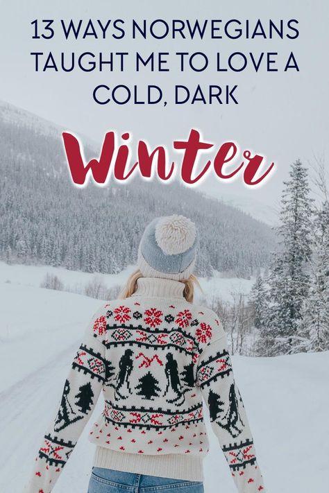 Ways living in Norway taught me to love cold, dark winters - Scandinavian winter mindset Norwegian Winter Aesthetic, Norwegian Winter Fashion, Winter Decor Not Christmas, Hygge Winter Aesthetic, Norway Aesthetic Winter, Winter Hygge Aesthetic, Scandinavian Winter Outfits, Scandinavian Fashion Winter, Scandinavian Winter Fashion