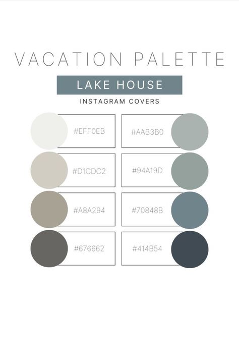 Color palette for Instagram cover; Lake house vacation color palette; best color palette for lake or pond house; house boat color palette for posting on social media--Instagram, Facebook, TikTok; with hex number codes Neutral Colors With Hex Codes, Gray Color Palette Hex Codes, Hex Value Colors, Modern Color Palette Hex Codes, Farmhouse Color Palette Hex Codes, Coastal Hex Codes, Greige Hex Code, Blue Color Hex Codes, Goodnotes Color Hex Codes