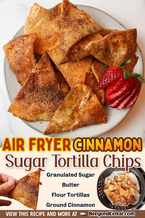 Cinnamon Chips Air Fryer, Sopapilla Recipe In Air Fryer, Air Fryer Sopapilla Recipe, Tortilla Shell Recipes Ideas, Air Fryer Cinnamon Tortilla Chips, Air Fryer Tortilla Dessert, Tortilla Cinnamon Sugar Chips, Air Fryer Pita Chips, Airfryer Appetizers