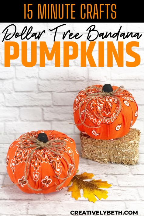 How to Make Dollar Tree Bandana Pumpkins in 15 Minutes Cloth Pumpkins, Bandana Crafts, Fun Fall Decor, Fall Pumpkin Crafts, Dollar Tree Pumpkins, Quick And Easy Crafts, Easy Fall Crafts, Foam Pumpkins, Pumpkin Projects