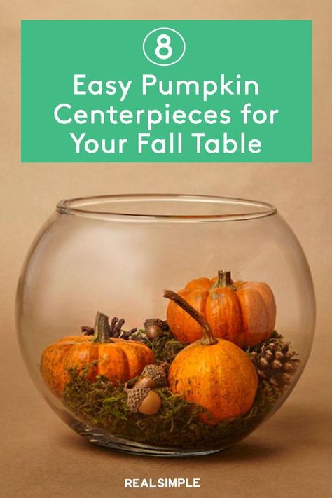 8 Easy Pumpkin Centerpieces to Complete Your Fall Table | Decorate your home with these easy pumpkin decorating ideas that make perfect fall crafts that you can keep out until the end of December. #realsimple #essentialsoffall #falldecor #autumnfeeling #fall Fall Centerpieces For Table Diy Party, Diy Pumpkin Table Centerpiece, Autumn Centerpieces For Table Diy, Simple Pumpkin Centerpieces, Small Fall Centerpieces Simple, Fall Decorations Table Centerpiece Ideas, Fall Diy Table Decor, Fall Birthday Centerpieces For Table, Small Fall Table Decor