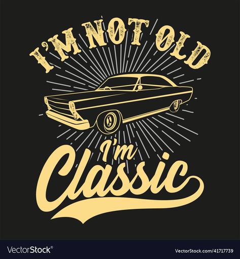 Vintage Car Tshirt Design, Vintage Tshirt Design, Old A, Retro Collection, Science Signs, Classic Image, Schedule Design, Color Palette Generator, Holiday Illustrations