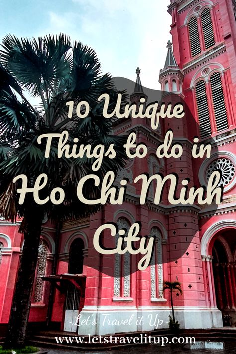 Hoi Chi Minh City, Things To Do In Ho Chi Minh City, Ho Chi Minh City Vietnam Travel, Hi Chi Minh City, Vietnam Ho Chi Minh City, Hi Chi Minh, Saigon Travel, Vietnam Guide, Vietnam Trip