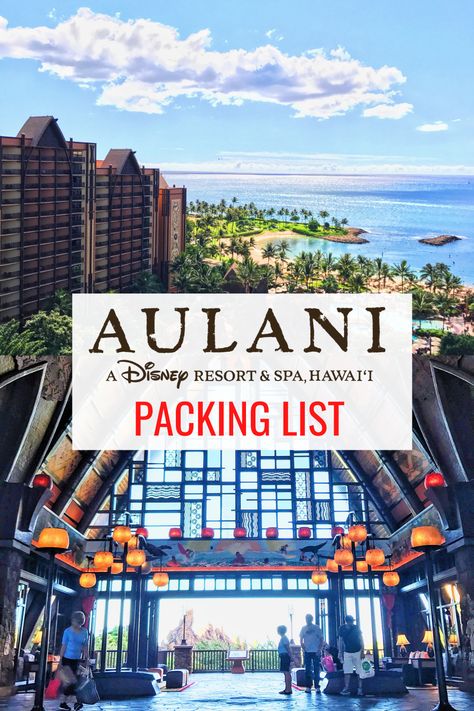 Everything you need to pack when staying at Disney's Aulani Resort in Hawaii What To Pack For Disney Aulani, Disney Hawaii Aulani, Disney Polynesian Resort, Hawaii Aulani, Disney Resort Hawaii, Oahu Trip, Disney Aulani Resort, Disney Hawaii, Hawaii Trip Planning