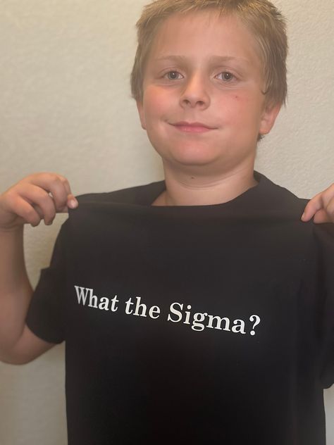 What the Sigma? t-shirt. Get the latest gen alpha slang on a custom made shirt. Available in kids, adult, and plus size t-shirt. Gen Alpha Slang, Sleep Tshirt, Funny Ahh, Bad Shirts, Bad Outfits, Gen Alpha, Diy Birthday Gifts For Friends, Custom Made Shirts, Weird Shirts