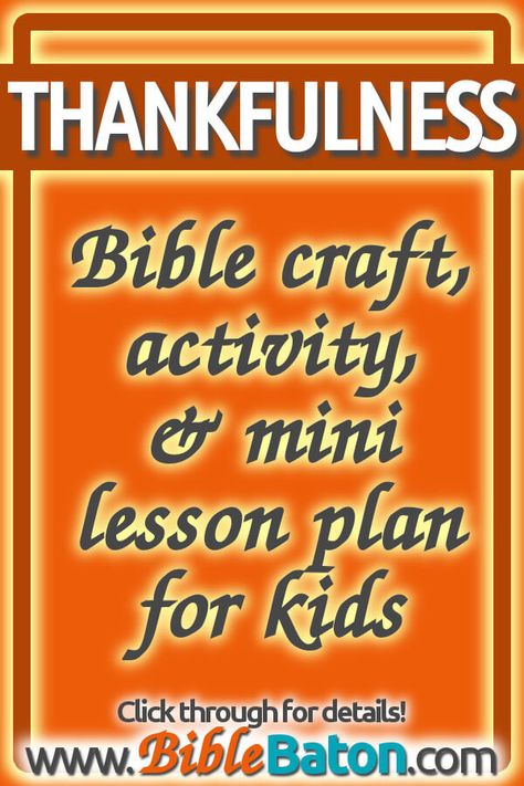 Teaching a Sunday School lesson on thankfulness, or looking for gratitude games and activities for Thanksgiving? Find everything you need in this mini Bible lesson on gratitude, which includes a thankfulness Bible craft idea along with a fun thankfulness activity for kids. Click through for details! Kids Bible Lesson On Thanksgiving, Gratitude Bible Lesson For Kids, Bible Lessons On Thankfulness For Kids, Thankful Church Activities For Kids, Thankfulness Bible Lessons For Kids, Gratitude Sunday School Lesson, November Sunday School Lessons For Kids, Kids Bible Lessons Teaching, Thankful Lessons For Kids