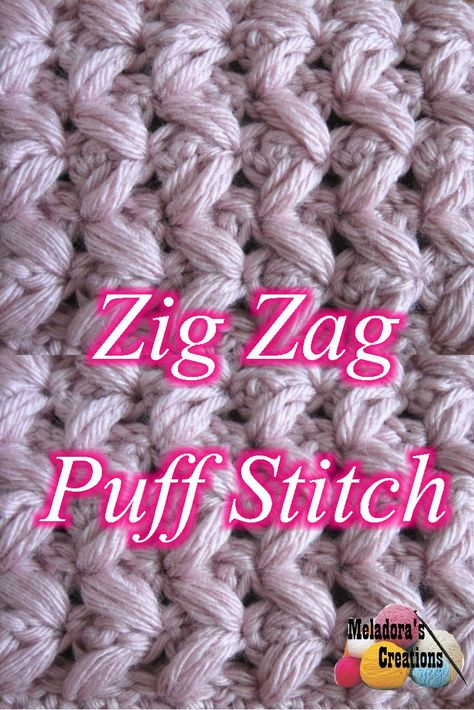 Zig Zag Puff Stitch Pattern and tutorials for Left and Right Handed Crochet Zig Zag, Zig Zag Crochet, Puff Stitch Crochet, Crochet For Beginners Blanket, Crochet Cable, Puff Stitch, Stitch Crochet, Crochet Stitches Tutorial, Crochet Stitches Patterns