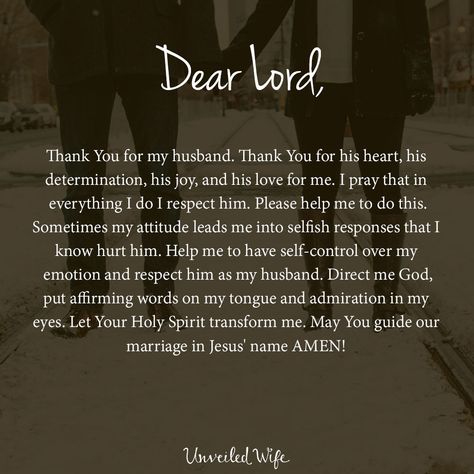 Dear Lord, Thank You for my husband. Thank You for his heart, his determination, his joy, and his love for me. I pray that in everything I do I respect | Marriage Prayers Daily Husband Thank You Quotes, Thank You Lord For Answered Prayers, Thank You Lord Quote, My Husband Quotes, Thank You My Husband, Thank You Quotes Gratitude, Lord Quote, Prayer For Wife, Prayers For My Husband