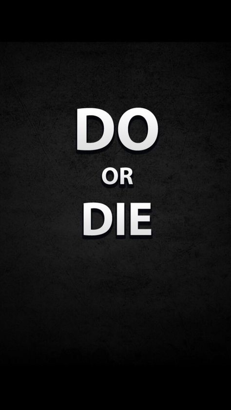 Do or Die Wallpaper With Quotes, Die Wallpaper, Devil Quotes, Die Quotes, Swag Quotes, Wallpaper Themes, Pencil Sketch Images, Do Or Die, Man Up Quotes