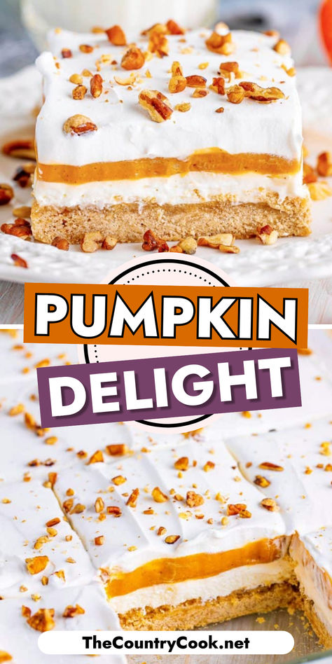 Pumpkin Delight is a deliciously easy four layer dessert made with a buttery pecan crust, a cheesecake layer, a pudding layer then topped off with whipped topping! Twinkie Pumpkin Dessert, Pumpkin Torte Desserts, Pumpkin Pudding Dessert, Pumpkin Pudding Pie, Four Layer Dessert, Pumpkin Delight Dessert, Moldy Bread, Delight Recipes, Layered Pumpkin Dessert