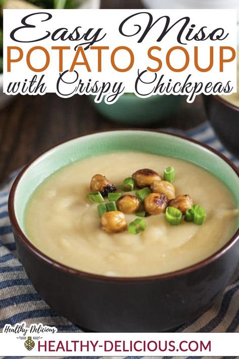 Miso Potato Soup, Easy Healthy Soup, Easy Soup Recipes Healthy, Miso Soup Recipe, Fall Favorites Recipes, Chickpeas Recipe, Vegetable Soup Healthy, Potato Soup Crock Pot, Model Diet