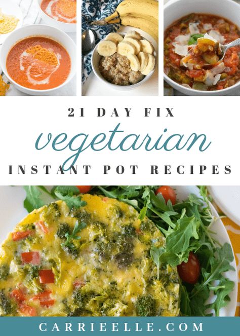 Vegetarian Instant Pot Recipes, 21 Day Fix Vegetarian, 21 Day Fix Recipes, 21 Day Fix Breakfast, Clean Dinner Recipes, Instant Pot Recipes Vegetarian, 21 Day Fix Meal Plan, Vegetarian Crockpot Recipes, Vegetarian Instant Pot