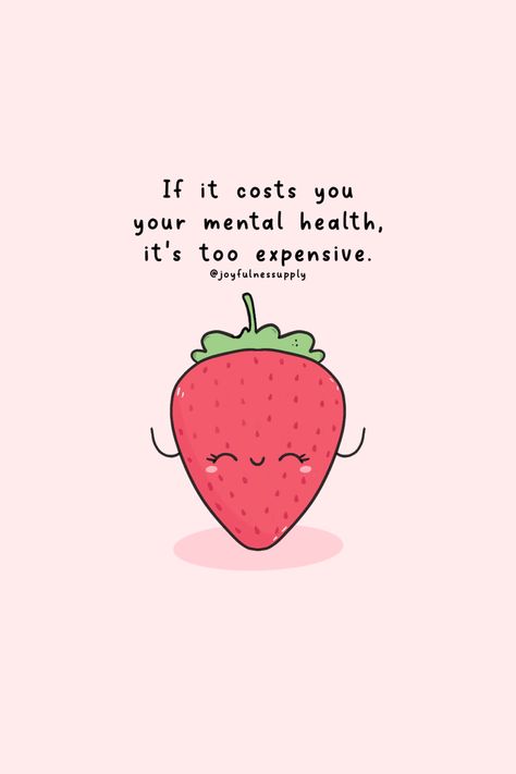 Cute kawaii art, cute art everyday, doodle, strawberry, fruit, art with quote, digital art Digital Art Strawberry, Self Love Doodles, Strawberries Quotes, Cute Self Love Quotes, Strawberry Quotes, Strawberry Doodle, Cherry Quotes, Inner Peace Art, Cute Kawaii Art