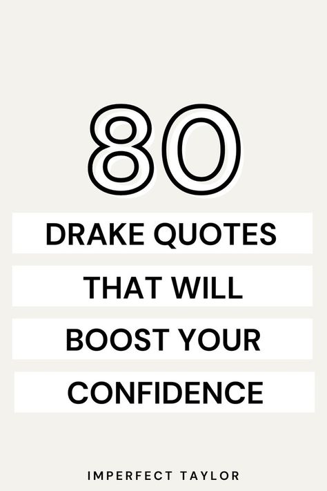 80 Drake Quotes That'll Boost Your Self Confidence Drake Quotes Wallpaper, Confident Lyrics, Quotes About Self Confidence, Drake Song Quotes, Drake Quotes About Love, Drake Quotes Lyrics, Quotes Lyrics Songs, Quotes Real Talk, Rap Song Quotes