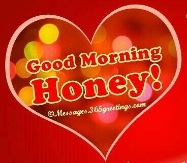 Romantic Morning Quotes, Health Benefits Of Honey, Handsome Quotes, Cute Morning Quotes, Good Morning Handsome Quotes, Honey Quotes, Good Morning Honey, Romantic Good Morning Quotes, Benefits Of Honey