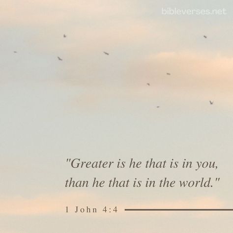 Bible - Verse, 1 John 4:4 Greater Is He That Is In You, Greater Is He That Is In Me Scriptures, 1 John 4:4 Kjv, 3 John 1:4, 1john 4:4, John 4:4, 1 John 4:4, 1 John 4 4, Kjv Bible Verses