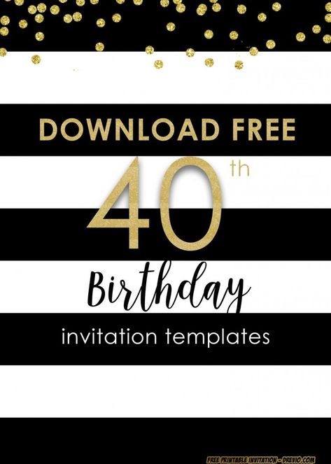 FREE Printable 40th Invitation Templates – UPDATED! | | FREE PRINTABLE Birthday Invitation Templates Free 40th Birthday Printables, 40 Birthday Invite, Invitation 40 Birthday, 40th Birthday Invites, 40th Birthday Invitation Wording, 40th Birthday Invite, 40 Rocks, Birthday Party Invitation Wording, Gentlemen Quotes