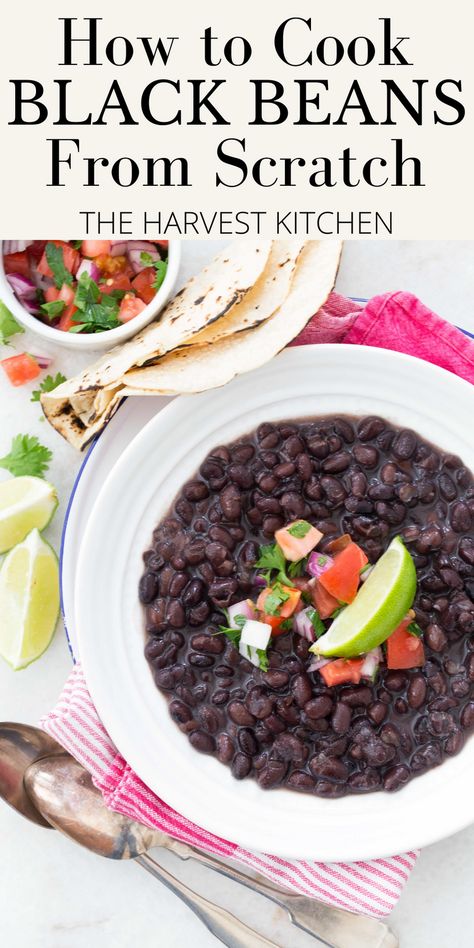 How To Cook Black Beans From The Bag, Dried Black Beans Recipe, How To Prepare Black Beans, How To Cook Dried Black Beans, Cooking Black Beans On Stove, How To Make Black Beans, Black Beans Crockpot Recipes, Black Beans Recipe From Dry, Easy Black Bean Recipes