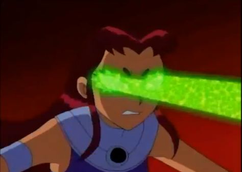 Laser Eyes, Teen Titans Starfire, Starfire And Raven, Bat Man, Laser Eye, Teen Titan, Green Power, Teen Titans Go, Young Justice