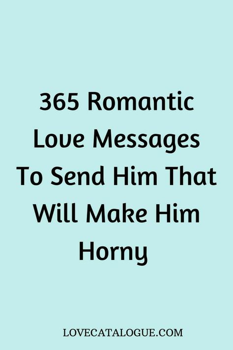 Romantic Texts For Him, Love Messages For Husband, Love Message For Boyfriend, Love Texts For Him, Love Messages For Her, Romantic Texts, Sweet Romantic Quotes, Good Morning Love Messages, Love Message For Him