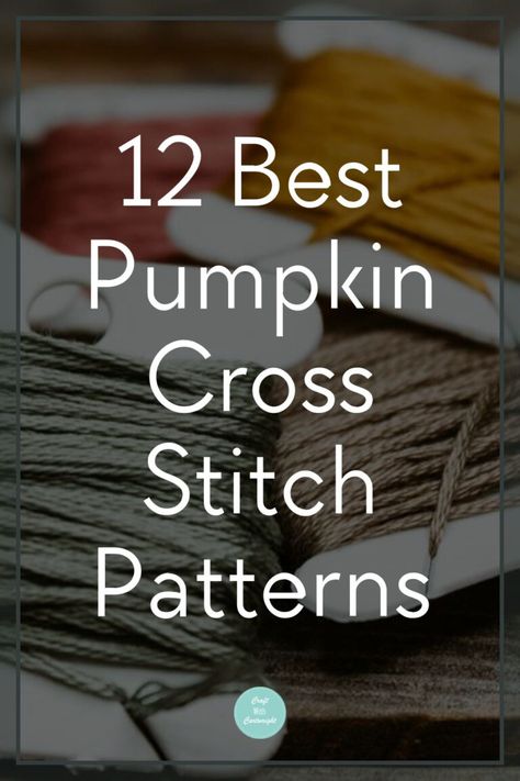 12 Best Pumpkin Cross Stitch Patterns (Free and Paid) - Craft with Cartwright Free Pumpkin Cross Stitch Pattern, Cross Stitch Patterns Free Halloween, Cross Stitch Pumpkin Free Pattern, Thanksgiving Cross Stitch Patterns Free, Autumn Cross Stitch Patterns Free, Pumpkin Cross Stitch Patterns Free, Free Fall Cross Stitch Patterns, Halloween Cross Stitch Patterns Free, Fall Cross Stitch Patterns Free