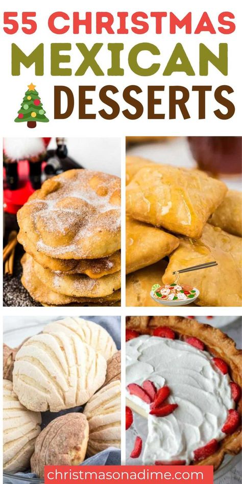 Holiday Bakes Goods, Easy Mexican Inspired Desserts, Sweet Mexican Desserts, Traditional Mexican Food Desserts, New Mexico Desserts, Mexican Food For Christmas Dinner, Mexican Dishes For Christmas, Holidays Desserts Christmas, Mexico Christmas Food