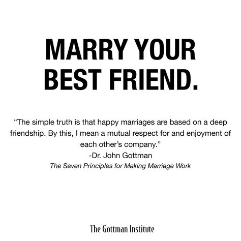 Happy marriages are based on a deep friendship. Zach Brittle continues his Relationship Alphabet column on The Gottman Relationship Blog today with "F is for Friendship." Making Marriage Work, John Gottman, Marry Your Best Friend, Couples Quotes Love, Relationship Blogs, Good Relationship Quotes, Divorce Quotes, Tumblr Boys, Marriage Quotes