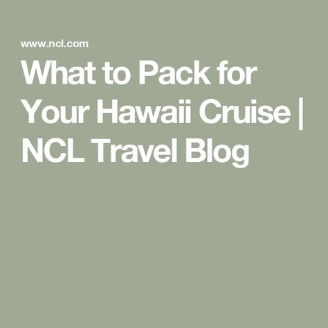 What to Pack for Your Hawaii Cruise | NCL Travel Blog What To Pack For A Hawaiian Cruise, Hawaiian Cruise Packing List, Hawaiian Cruise, A Walk In Closet, Hawaii Cruise, Hawaiian Cruises, Cruise Packing Tips, Packing List For Cruise, The Rookie