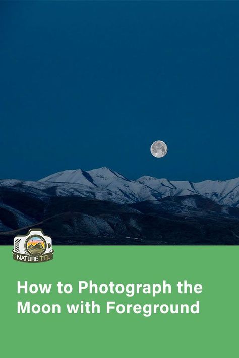 Learn how to photograph the moon with foreground. Properly expose both the moon and the landscape with this guide.  #NatureTTL #moon #moonphotography #space #landscape #tutorial Astrophotography Tutorial, Photographing The Moon, Landscape Tutorial, Space Landscape, Photo Settings, Nature Photography Tips, Dslr Photography Tips, Photography Settings, Night Sky Photography