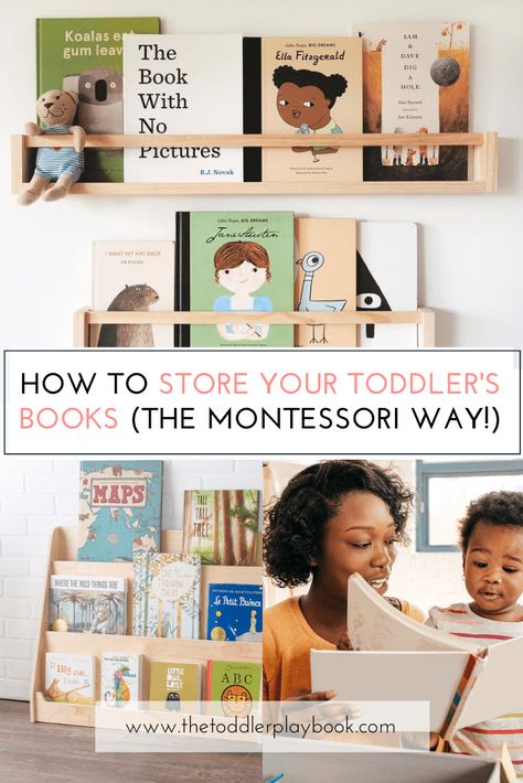 How to Store Your Toddler's Books (The Montessori Way) - The Toddler Playbook Nursery Book Storage, Montessori Toddler Room, Toddler Storage, Toddler Room Organization, Montessori Bookshelf, Kids Book Storage, Toddler Organization, Toddler Parenting, Montessori Books