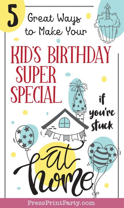 5 Great Ways to Make Your Kid's Birthday More Special When You're Stuck at Home. How to celebrate your kid's birthday at home with just the family when you can't go out. What to do when you just moved or friends are out of town. Or you're sick or in quarantine. There are still ways to make birthdays special. With Free printable birthday party. Celebrate at home without the party. Stress-free, fun and cheap. #birthdayparty #partyideas by Press Print Party! Birthday Party Planner Printable, Diy Stocking, Birthday At Home, Birthday Party At Home, Movie Themed Party, Paris Theme Party, Happy Birthday Cupcakes, Birthday Special, Stuck At Home