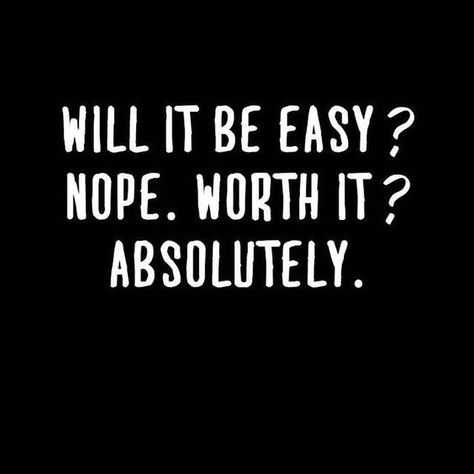 If it isn't easy it's probably worth it - do what you know in the end will make you as happy as you know you can be www.QueenCHair.com Positiva Ord, Motivasi Diet, Motivație Fitness, Selfie Quotes, Inspirerende Ord, Motiverende Quotes, Year Quotes, Quotes About New Year, Tom Brady