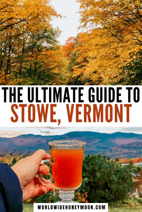 Stowe Vermont Travel Guide, Vermont Travel Fall, What To Do In Stowe Vermont, Things To Do In Stowe Vermont Fall, Stowe Vermont Itinerary, Best Places To Stay In Vermont In The Fall, Stowe Vt Fall, Things To Do In Stowe Vermont, Vermont Travel Guide