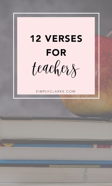 Well, it is back to school season again! This is Kevin’s second year of teaching and it is already way easier than last year. However, it is still special to have different kids each year. I figured amidst my posts on back to school clothes and routines, I would share 12 verses for teachers! I ... Read More about  12 Verses for Teachers Verse For Teachers Day, Bible Verse For Teachers Encouraging, Words Of Encouragement For Teachers, Teacher Verses, Bible Verse For Teachers, Preschool Devotions, Scripture For Teachers, Bible Verses For Teachers, Encouragement For Teachers