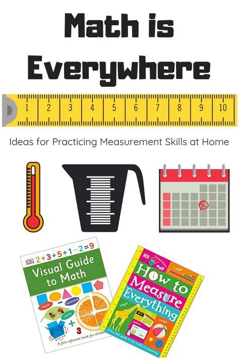 Math is Everywhere! Ideas for Practicing Measurement Skills at Home Math Everywhere, Maths Poster Making Ideas, Math And Science Poster, Math Science Poster Making, Maths In Daily Life Poster, Great Mathematicians Poster, Math Is Everywhere, Homeschool Lesson Plans, Math Boards