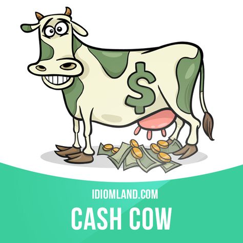 "Cash cow" is a product or business that always makes a lot of profit.  Example: The iPhone has really become a cash cow for Apple Corporation.  #idiom #idioms #saying #sayings #phrase #phrases #expression #expressions #english #englishlanguage #learnenglish #studyenglish #language #vocabulary #dictionary #grammar #efl #esl #tesl #tefl #toefl #ielts #toeic #englishlearning #vocab #wordoftheday #phraseoftheday Slang English, Idioms And Proverbs, English Expressions, English Vinglish, Cash Cow, English Time, Advanced English Vocabulary, English Phrases Idioms, Idioms And Phrases