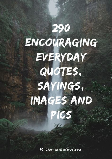 Everyday Motivational Quotes, Quotes For The Day Inspirational, Inspirational Words Of Encouragement Memes, Not Everyday Is A Good Day Quotes, Everyday Quotes Positivity Motivation, May Your Day Be Filled Quotes, Quote Of The Day Word Of Wisdom, Postive Thought Quote, Sayings Aesthetic Thoughts