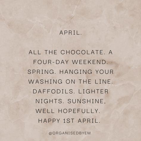 All the best things about April. #april #organisedbyem Rainy Flowers, Large Widget, Artsy Wallpaper, Artsy Wallpaper Iphone, April Month, April Quotes, Four Day Weekend, April April, New Month