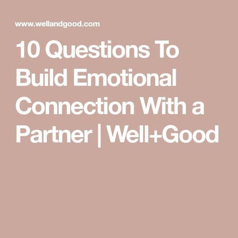 10 questions to build emotional connection with a partner Questions For Connection, Building Emotional Connection, How To Build A Deeper Connection, Creating Emotional Connection, How To Deeply Connect With Your Partner, Questions For Emotional Connection, Questions To Ask Your Partner To Deepen Connection, Connection Questions For Couples, Emotional Connection Questions