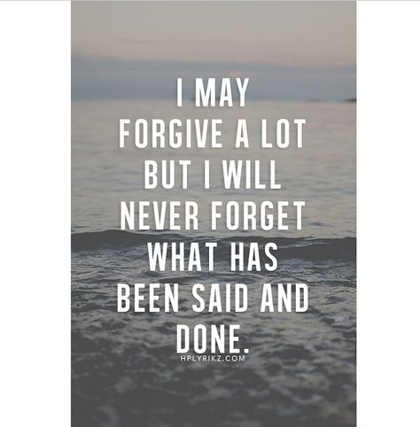 Forget Quotes, Never Forget Quotes, Forgive But Never Forget, Forgotten Quotes, Amazing Inspirational Quotes, Lessons Learned In Life, Clear Your Mind, Quotable Quotes, Lessons Learned