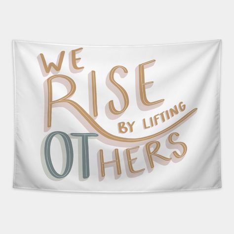 We Rise By Lifting Others, Occupational Therapy OT Month is the perfect gift with a trendy, cute, inspirational, and passionate artistic graphic design of a quote in creative word art to advocate for physical health, mental health, wellness, and rehabilitation. Perfect for April is OT occupational therapy awareness and appreciation month! We Rise By Lifting Others, Occupational Therapy OT Month is perfect for healthcare workers, occupational therapist OT, occupational therapy assistant Ota, gra… Occupational Therapy Appreciation Ideas, Occupational Therapy Office Decor, Occupational Therapy Design, Therapist Aesthetic, Occupational Therapy Quotes, Occupational Therapy Gifts, We Rise By Lifting Others, Occupational Therapy Assistant, Therapy Office Decor