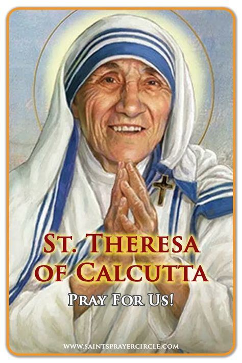 St Benedict Prayer, Saint Mother Teresa, St Teresa Of Calcutta, Missionaries Of Charity, Saint Teresa Of Calcutta, Teresa Of Calcutta, Unanswered Prayers, Book Of Matthew, Lives Of The Saints